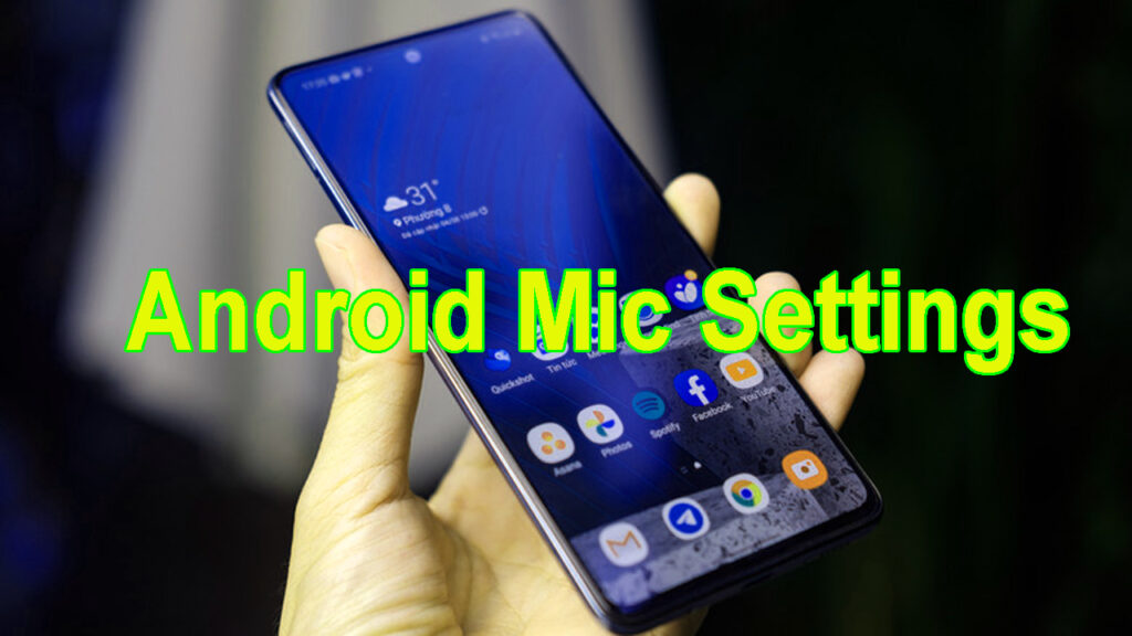Android Mic Settings