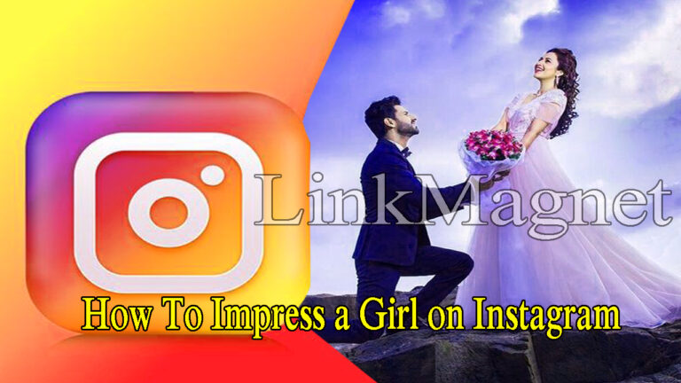 How To Impress a Girl on Instagram