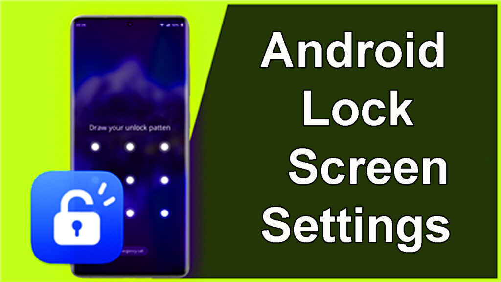 Android Lock Screen Settings