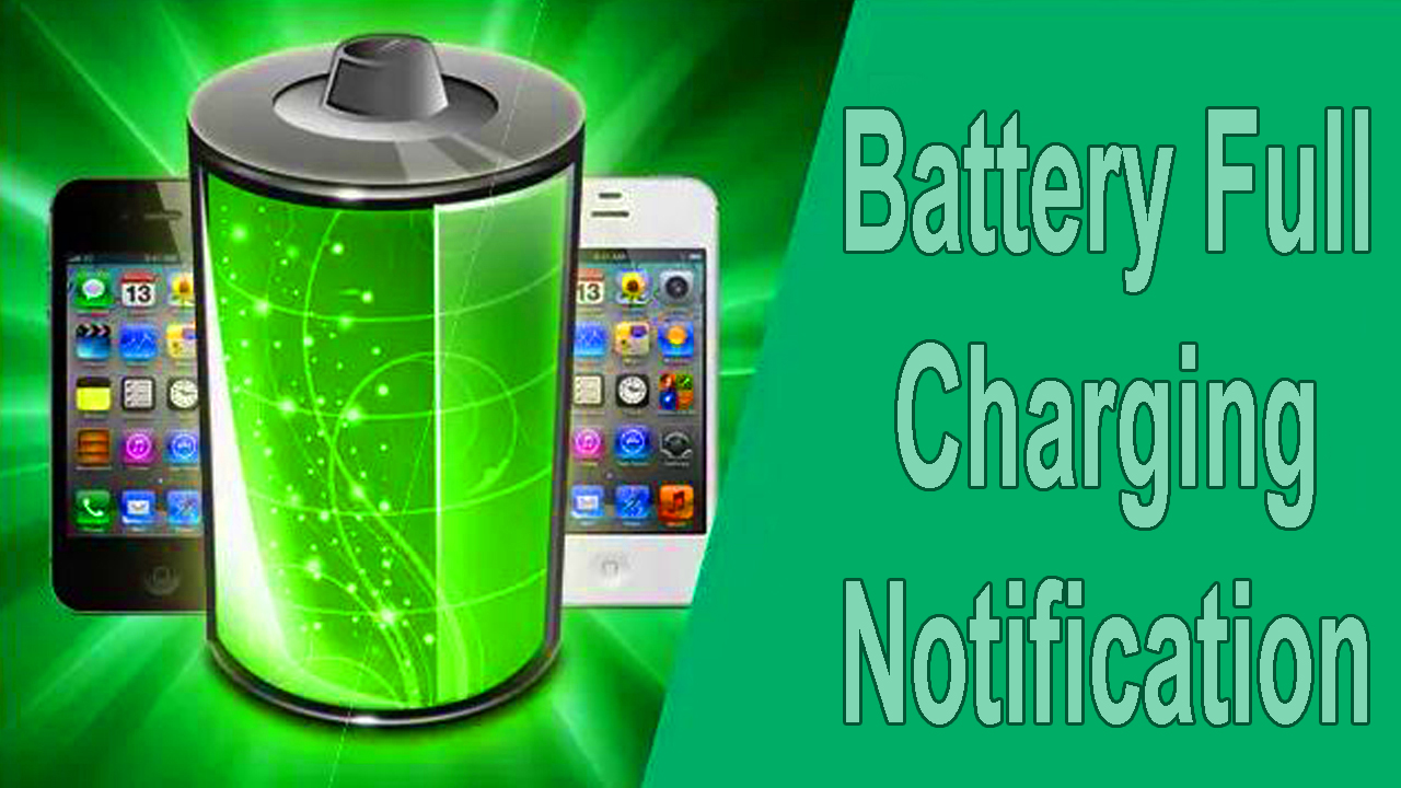 Battery Full Charging Notification