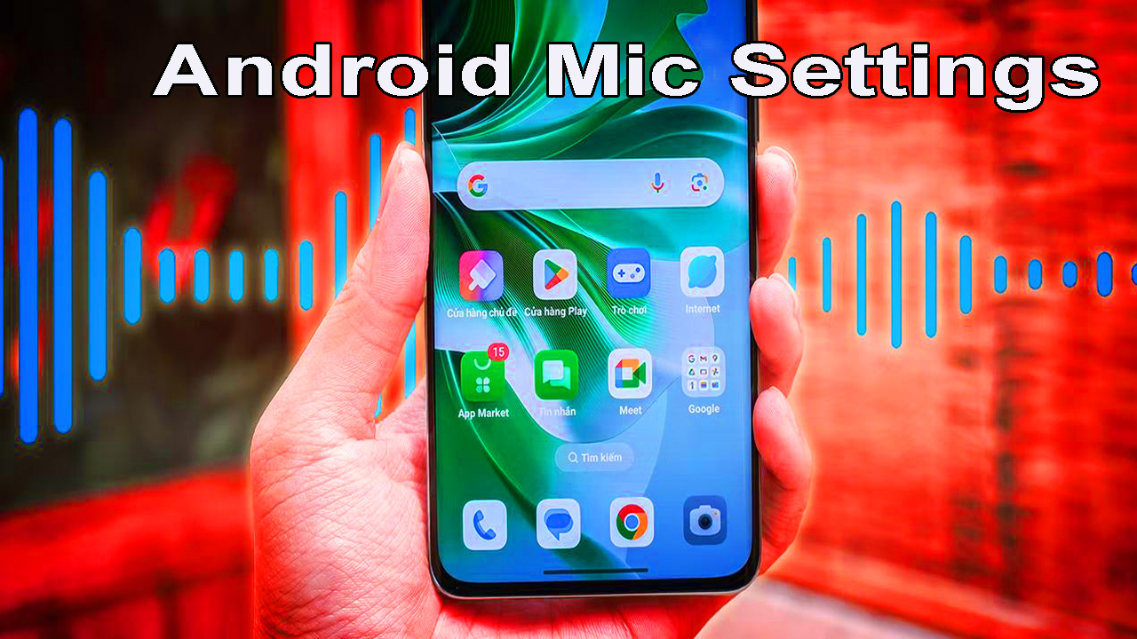 Android Mic Settings