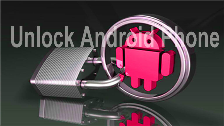 How To Unlock Android Phone