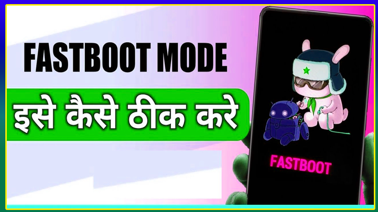 Phone Ko Fastboot Kaise Hataye