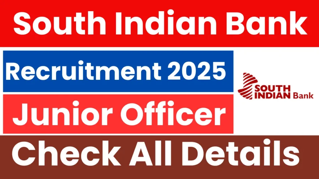 South Indian Bank SIB Junior Officer/ Business Promotion Officer Recruitment 2025 Apply Online